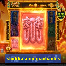 shokka acompanhantes